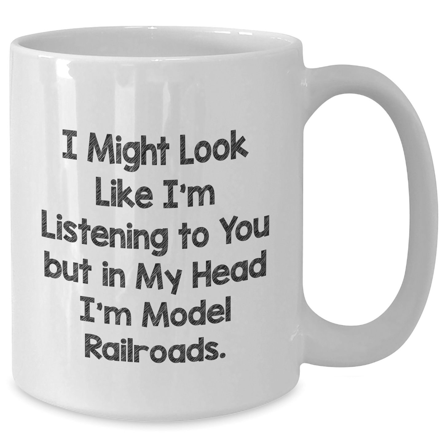 Inspiring Model Railroads Gifts from Friends for Graduates - I Might Look Like I'm Listening, White Coffee Mug - The Buy Boom