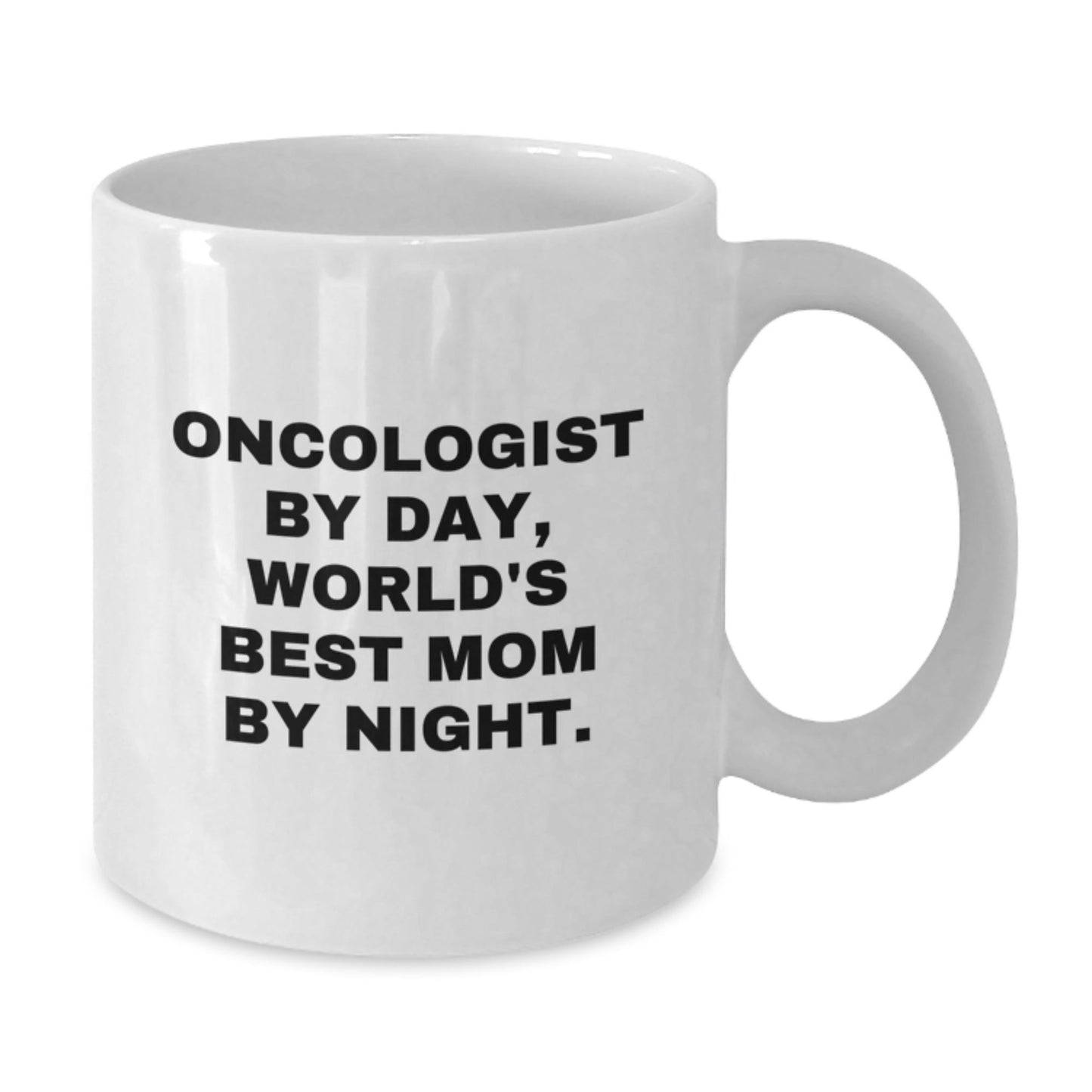 Inspiring Oncologist Gifts by Friends and Family - White Coffee Mug for Graduation - 'Oncologist By Day, World's Best Mom By Night.' - The Buy Boom