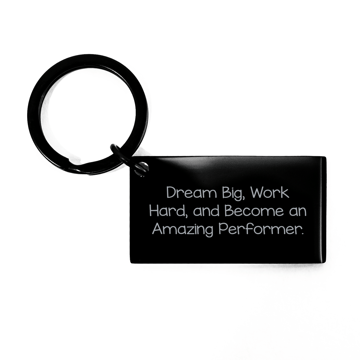 Inspiring Performer Keychain Gift for Men and Women - 'Dream Big, Work Hard, And Become An Amazing Performer.' - Keychain for Graduation - The Buy Boom