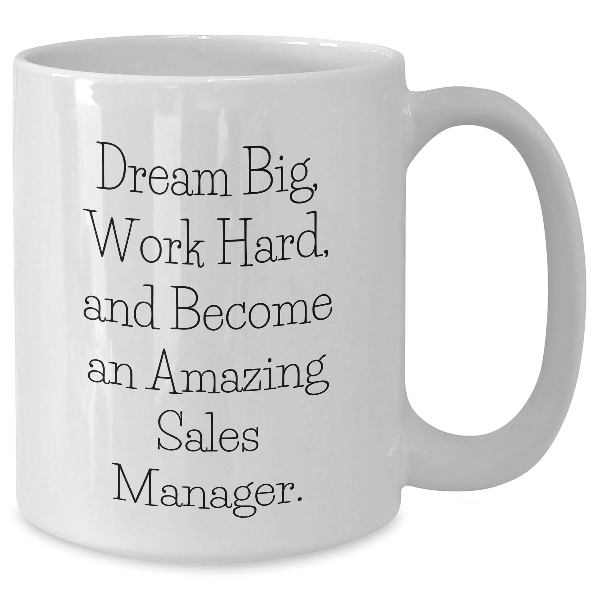 Inspiring Sales Manager Gifts from Friends - 'Dream Big' White Coffee Mug for Graduation - The Buy Boom