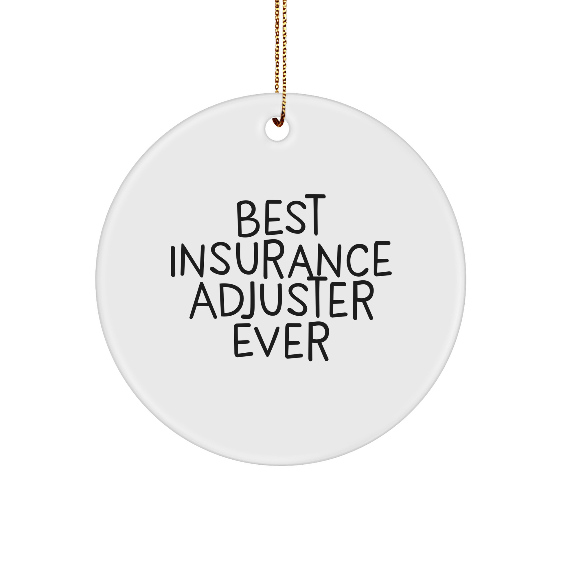 Insurance Adjuster Gifts from Family - 'Best Insurance Adjuster Ever' Circle Ornament for Christmas - The Buy Boom