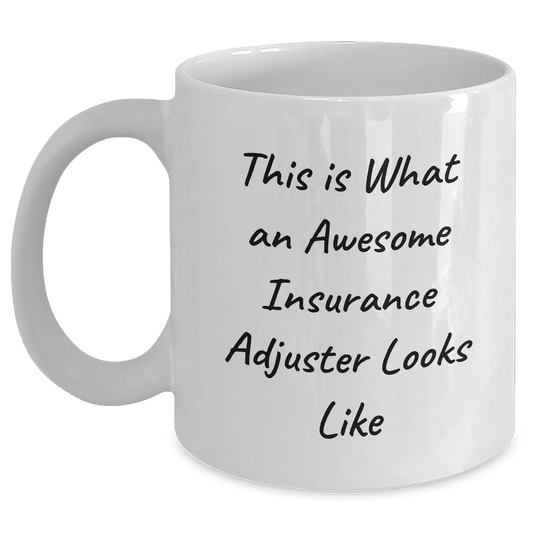Insurance Adjuster Gifts from Friends and Family, Funny Quote White Coffee Mug for Graduation, 11oz or 15oz Ceramic Mug - The Buy Boom