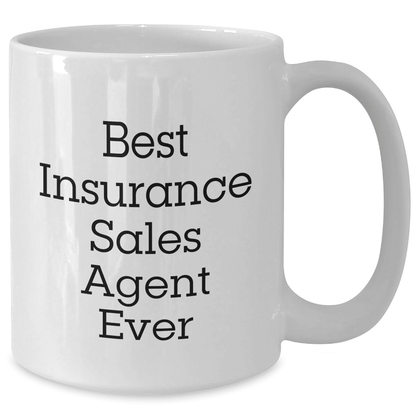 Insurance Sales Agent Gifts, Funny White Coffee Mug, Best Insurance Sales Agent Ever Quote, Gifts from Family to Insurance Sales Agent, Perfect Father's Day Unique Gifts for Men - The Buy Boom