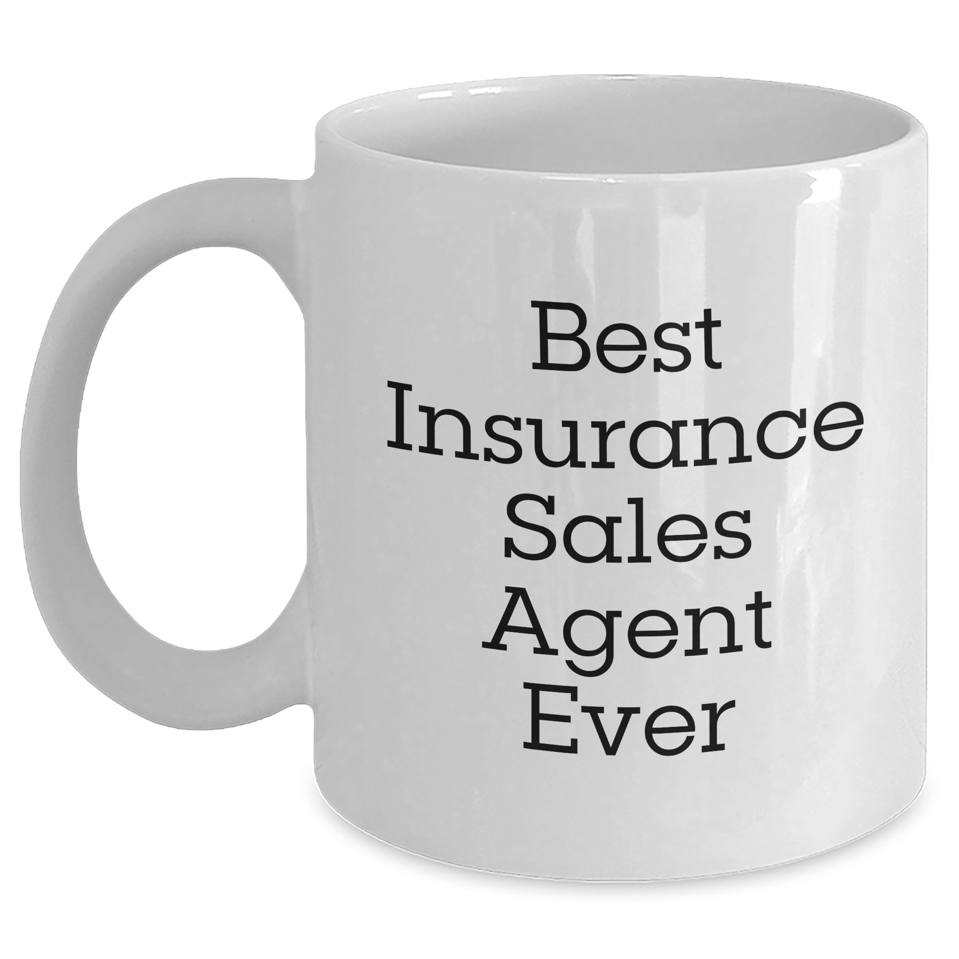 Insurance Sales Agent Gifts, Funny White Coffee Mug, Best Insurance Sales Agent Ever Quote, Gifts from Family to Insurance Sales Agent, Perfect Father's Day Unique Gifts for Men - The Buy Boom