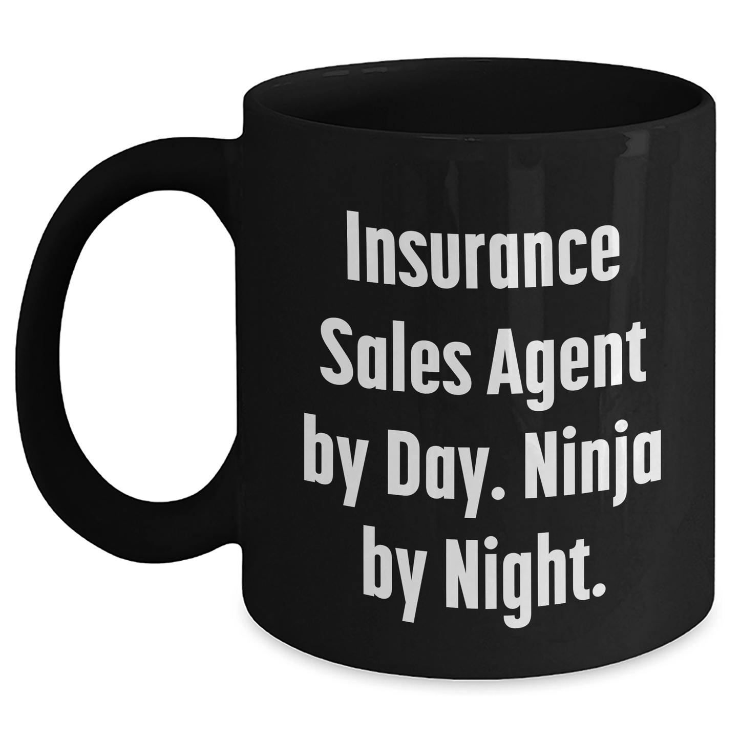 Insurance Sales Agent Ninja Fun Gifts from Men to Insurance Sales Agent, Black Coffee Mug, Father's Day Unique - The Buy Boom