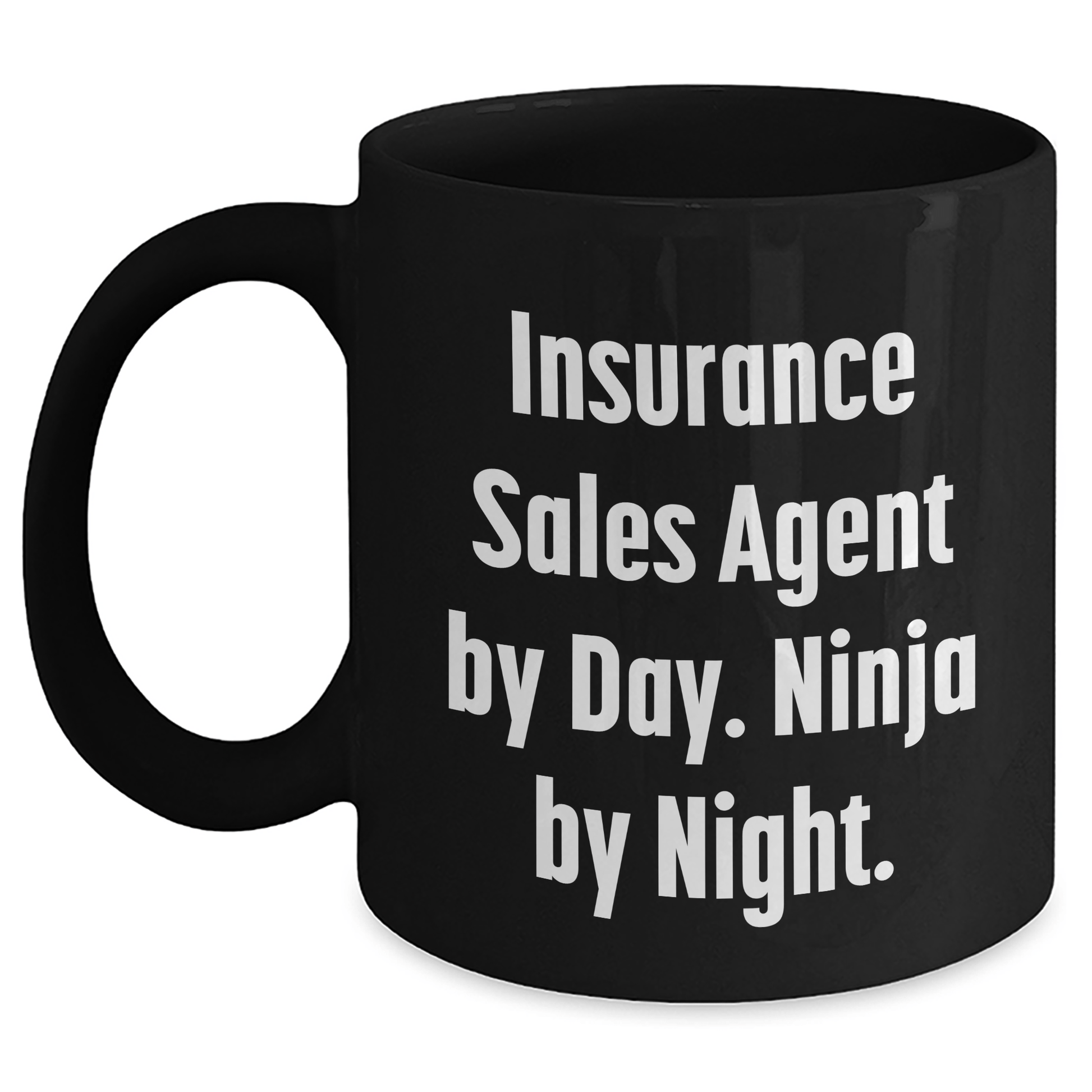 Insurance Sales Agent Ninja Fun Gifts from Men to Insurance Sales Agent, Black Coffee Mug, Father's Day Unique - The Buy Boom