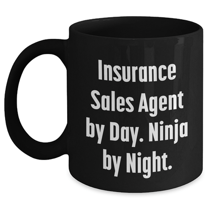 Insurance Sales Agent Ninja Fun Gifts from Men to Insurance Sales Agent, Black Coffee Mug, Father's Day Unique - The Buy Boom