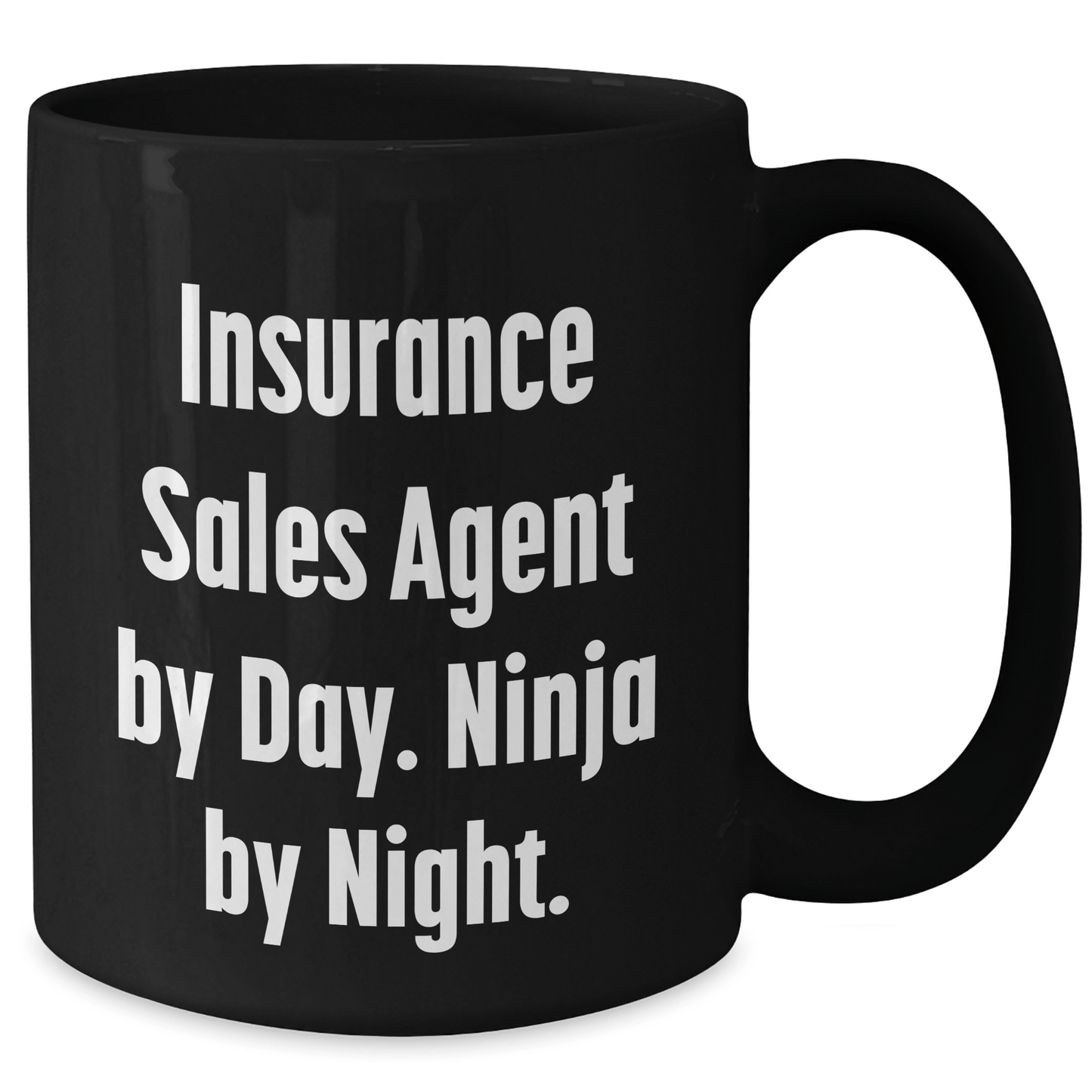 Insurance Sales Agent Ninja Fun Gifts from Men to Insurance Sales Agent, Black Coffee Mug, Father's Day Unique - The Buy Boom