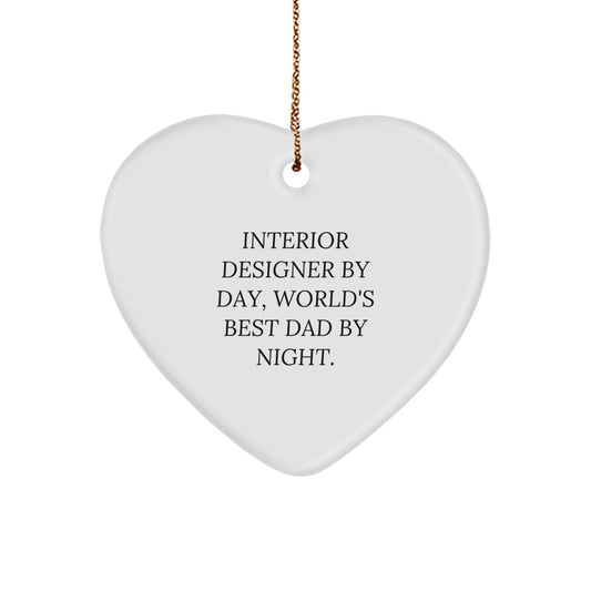 Interior Designer Gifts, Heart Ornament for Christmas - 'Interior Designer By Day, World's Best Dad By Night.' Funny Quote Gifts from Men to Interior Designer Friends and Family - The Buy Boom