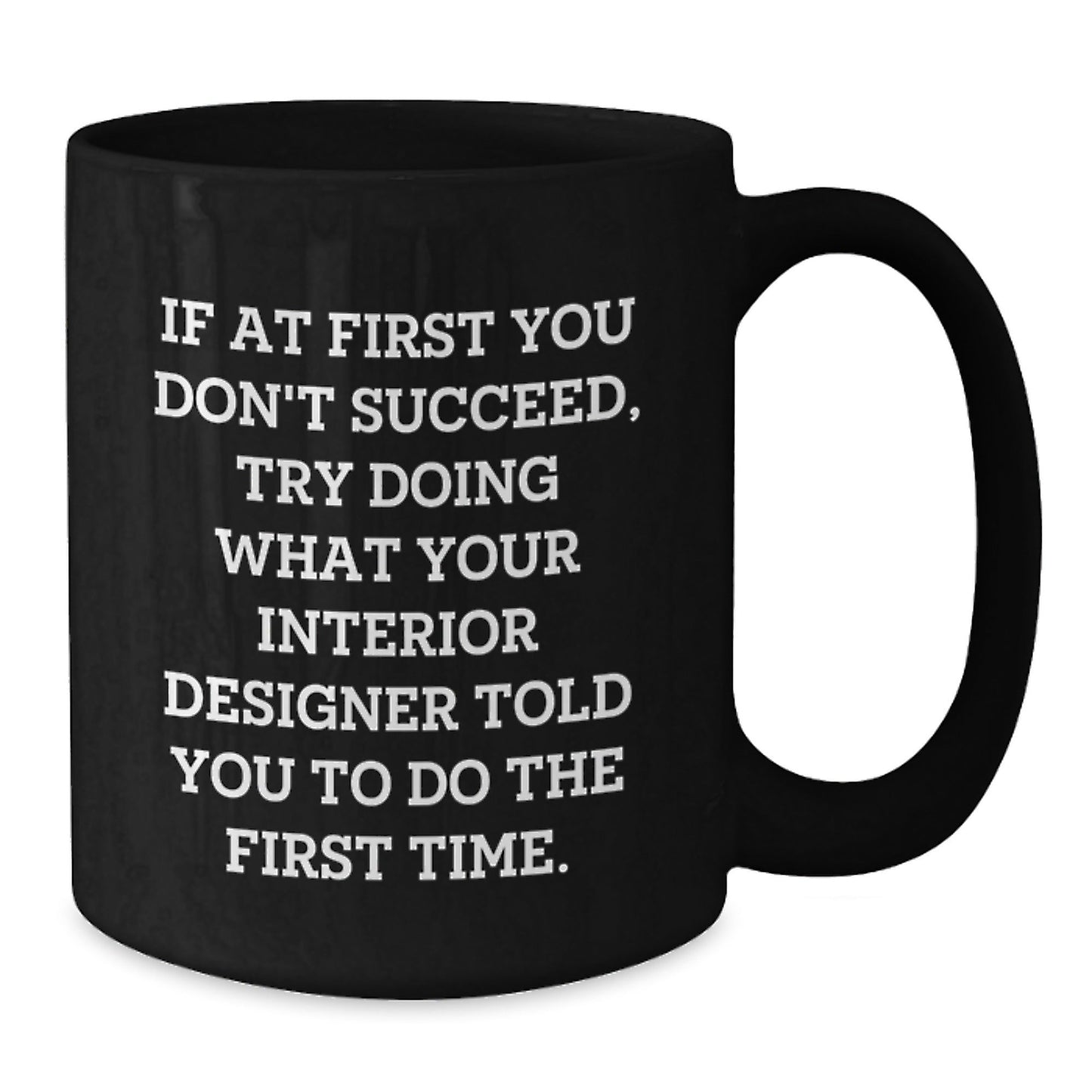 Interior Designer Humor Black Coffee Mug Gifts from Friends Family for Christmas Unique Ideas - The Buy Boom