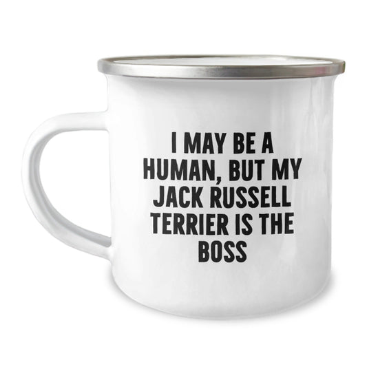 Jack Russell Terrier Dog Lover's Funny Camping Mug, Gifts from Friends for Birthday, 'I May Be A Human, But My Jack Russell Terrier Is The Boss' - The Buy Boom