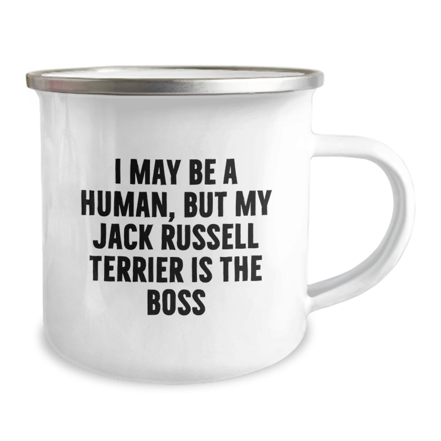 Jack Russell Terrier Dog Lover's Funny Camping Mug, Gifts from Friends for Birthday, 'I May Be A Human, But My Jack Russell Terrier Is The Boss' - The Buy Boom