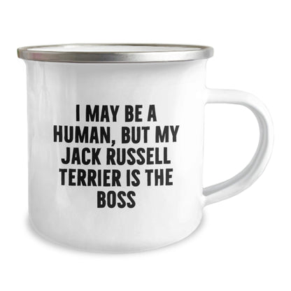 Jack Russell Terrier Dog Lover's Funny Camping Mug, Gifts from Friends for Birthday, 'I May Be A Human, But My Jack Russell Terrier Is The Boss' - The Buy Boom