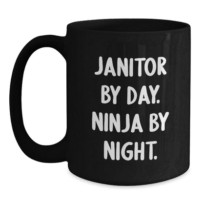 Janitor By Day, Ninja By Night Funny Black Coffee Mug, Janitor Gifts for Men, Women, Coworkers, Family, Gifts from Friends, Unique Graduation Unique Gifts - The Buy Boom