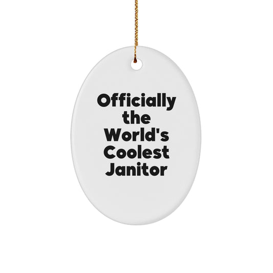 Janitor Gifts for Men - Oval Ornament with Officially 'The World's Coolest Janitor' Quote - Funny Christmas Unique Gifts from Friends - The Buy Boom