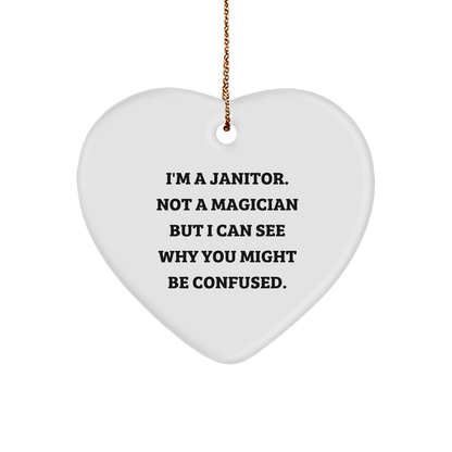 Janitor Gifts from Friends - Funny Heart Ornament, 'I'm A Janitor. Not A Magician...' - Christmas Unique Gifts for Janitor - The Buy Boom