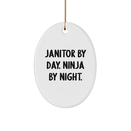 Janitor Gifts from Men - Oval Ornament with Funny Quote 'Janitor By Day. Ninja By Night.' for Christmas Unique Gifts for Janitor - The Buy Boom