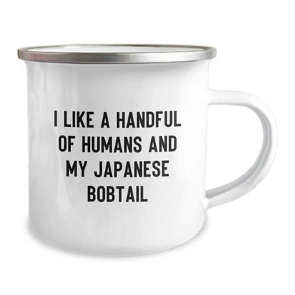 Japanese Bobtail Cat Lover Gifts for Men and Women - I Like A Handful Of Humans And My Japanese Bobtail - Unique Camping Mug - The Buy Boom