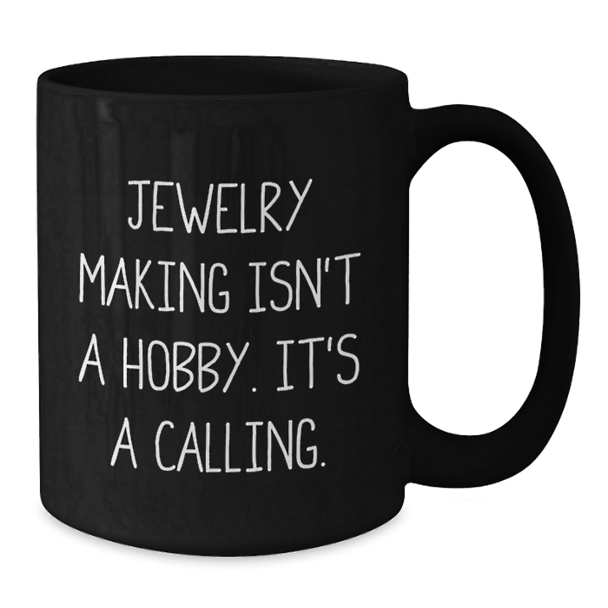 Jewelry Making Enthusiasts Gifts from Friends for Women - Inspirational Quote Black Coffee Mug - 11oz or 15oz Ceramic Mug for Christmas Unique Gifts - The Buy Boom