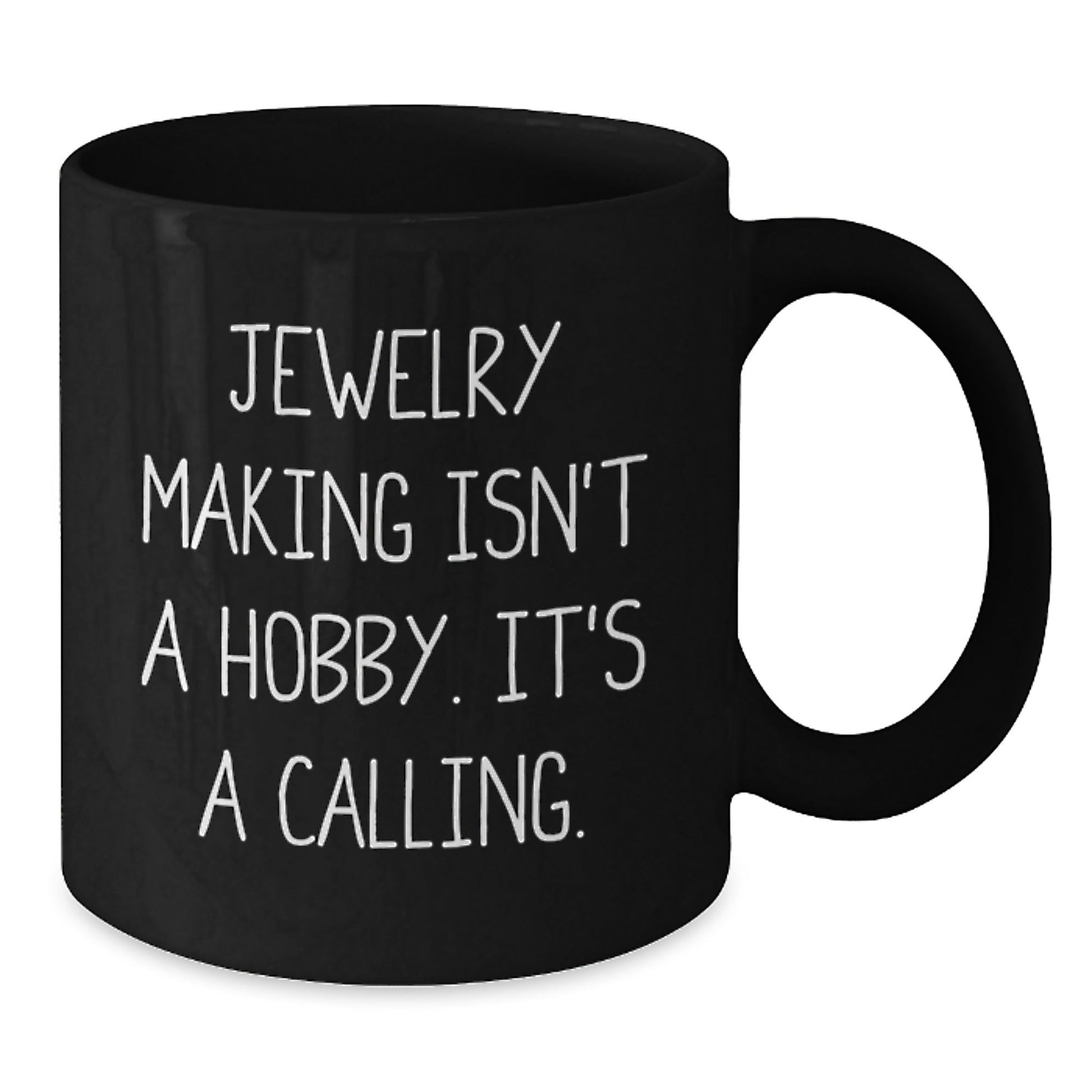 Jewelry Making Enthusiasts Gifts from Friends for Women - Inspirational Quote Black Coffee Mug - 11oz or 15oz Ceramic Mug for Christmas Unique Gifts - The Buy Boom