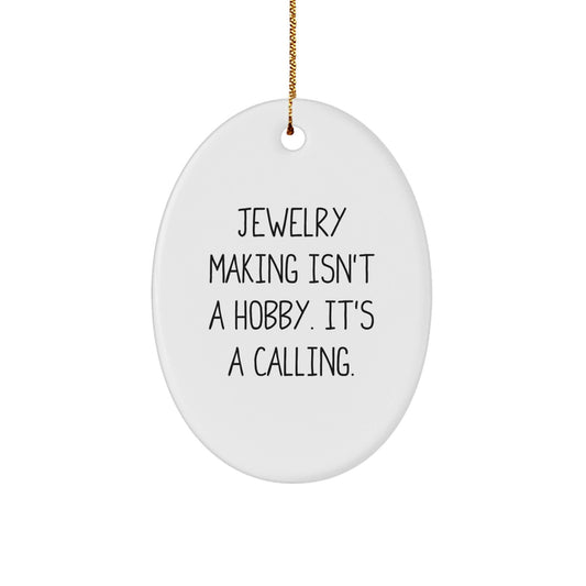 Jewelry Making Gifts from Men, Women, Friends, Coworkers, Family - Oval Ornament with Funny Quote - Perfect for Christmas Unique Gifts - The Buy Boom