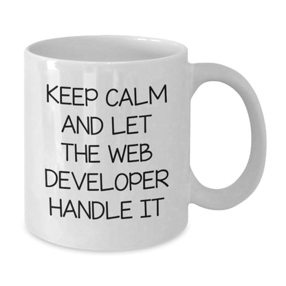 Keep Calm and Let Web Developers Handle It Funny Web Developer Gifts White Coffee Mug for Birthday - The Buy Boom