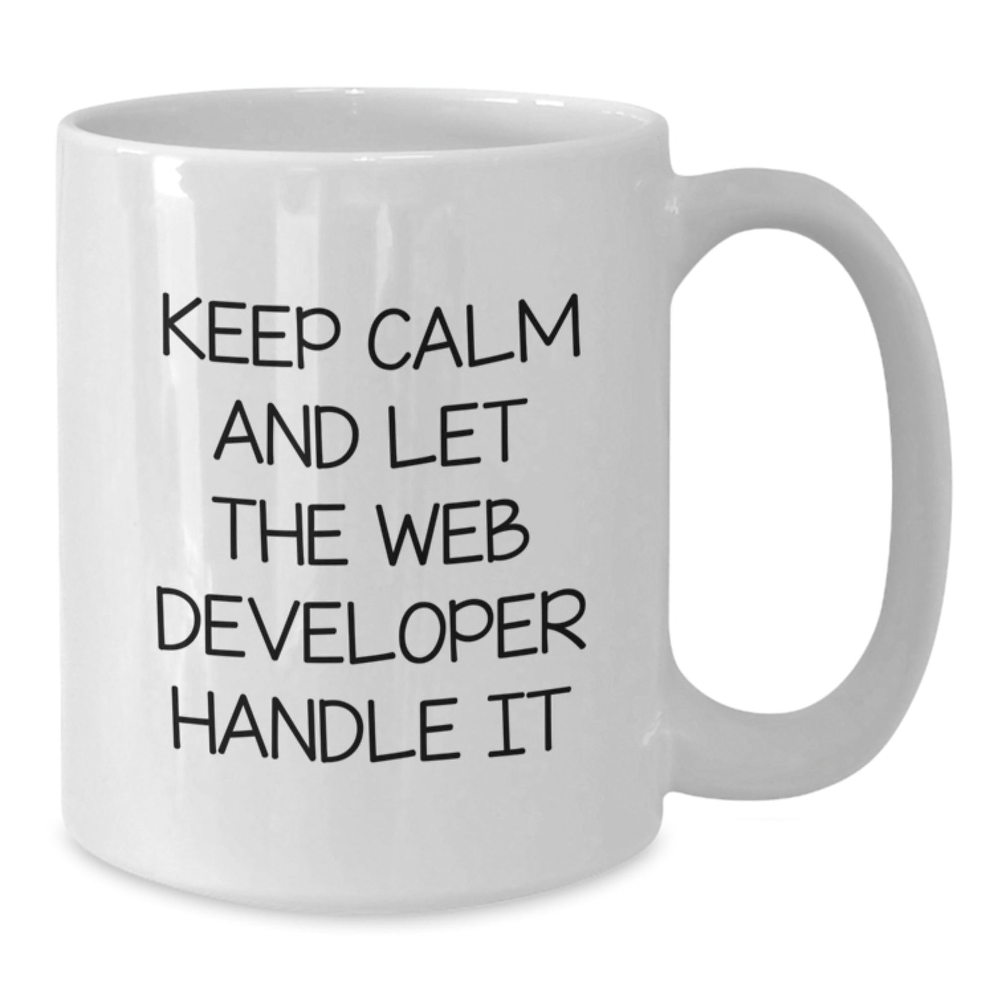 Keep Calm and Let Web Developers Handle It Funny Web Developer Gifts White Coffee Mug for Birthday - The Buy Boom