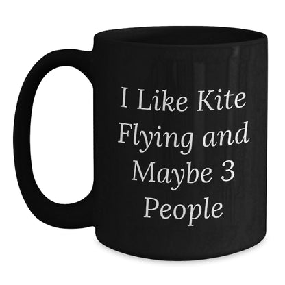 Kite Flying Gifts for Men - Funny 'I Like Kite Flying And Maybe 3 People' Christmas Unique Mugs for Coffee Lovers - Black Ceramic 11oz/15oz - The Buy Boom