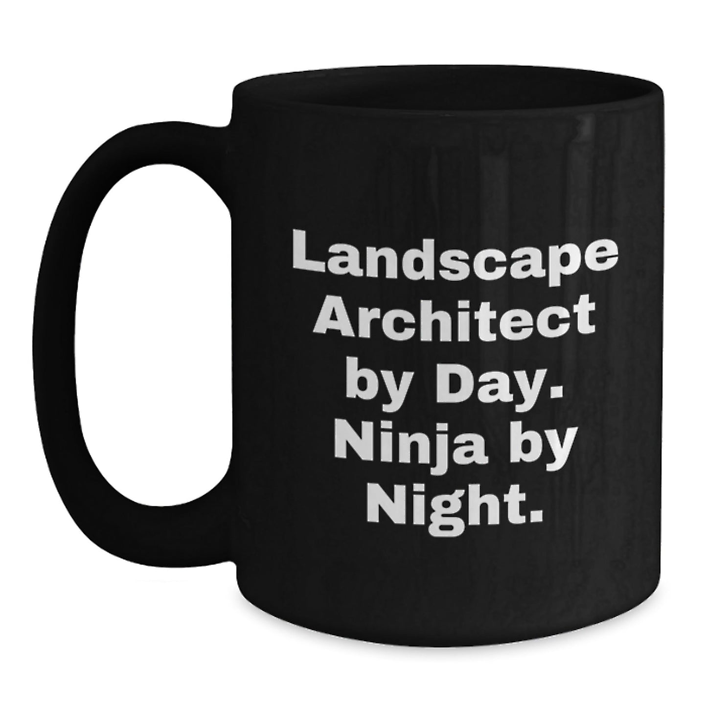 Landscape Architect Funny Gifts, Black Coffee Mug for Graduation, 'Landscape Architect By Day. Ninja By Night.' Quote, Gifts from Friends, for Landscape Architects - The Buy Boom