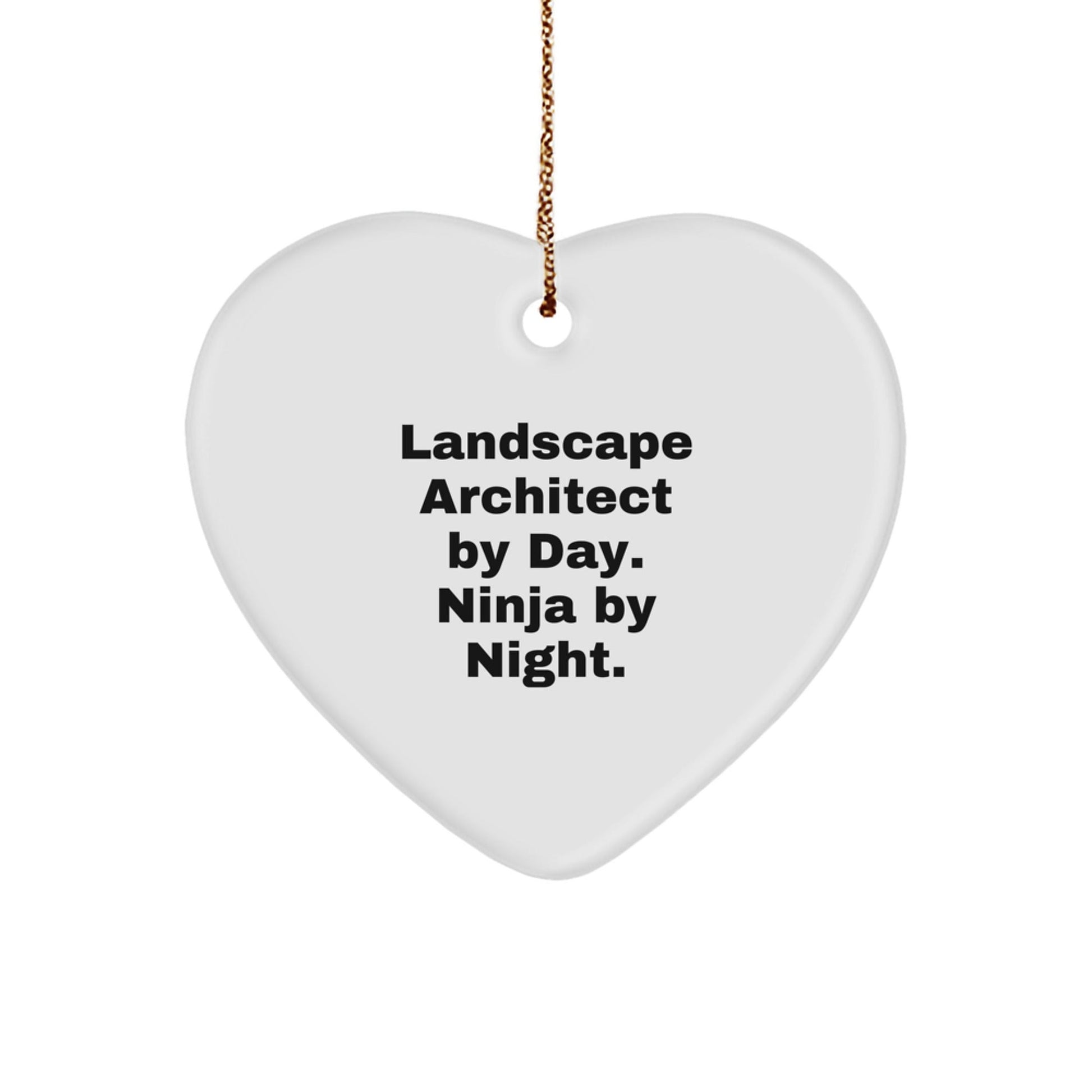 Landscape Architect Gifts, Heart Ornament, Funny Quote, Christmas Decorations, Gifts from Friends, Gifts for Landscape Architects - 'Landscape Architect By Day. Ninja By Night.' - The Buy Boom