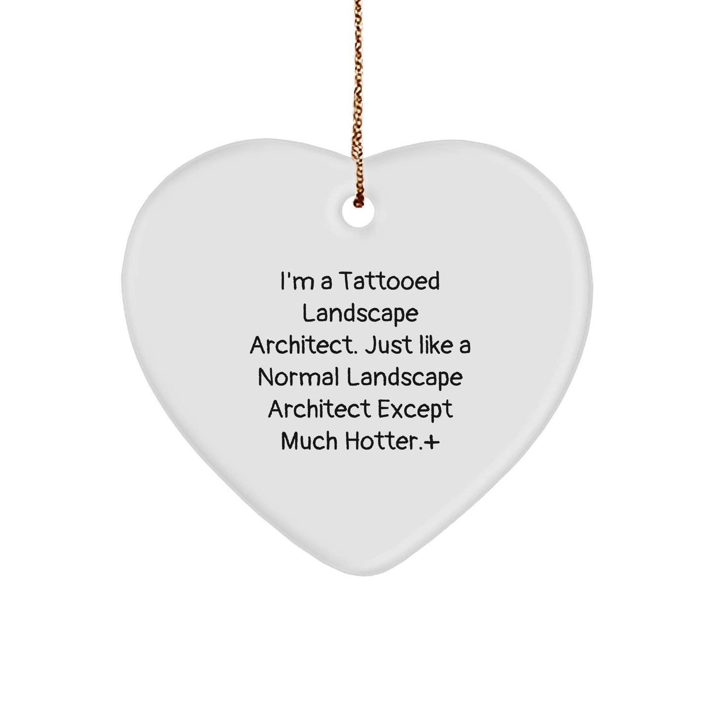 Landscape Architect Heart Ornament Gifts from Men to Friends, Funny Tattooed Quote Christmas Unique Heart - Shaped Ornament - The Buy Boom
