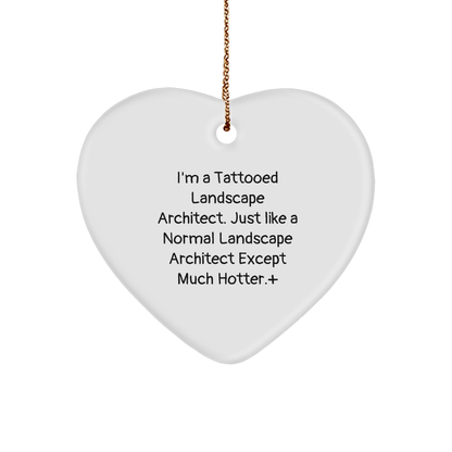 Landscape Architect Heart Ornament Gifts from Men to Friends, Funny Tattooed Quote Christmas Unique Heart - Shaped Ornament - The Buy Boom