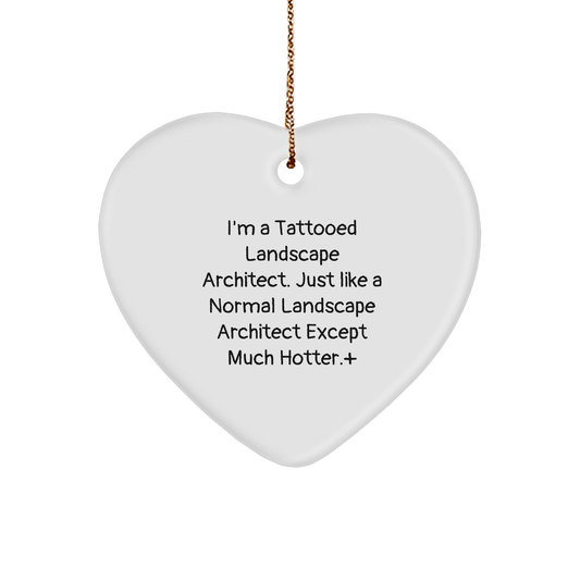 Landscape Architect Heart Ornament Gifts from Men to Friends, Funny Tattooed Quote Christmas Unique Heart - Shaped Ornament - The Buy Boom