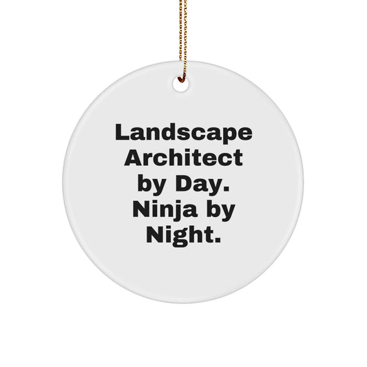 Landscape Architect Ninja Gifts, Circle Ornament, Funny Quote Christmas Memorable Present from Family or Friends for Men and Women - The Buy Boom