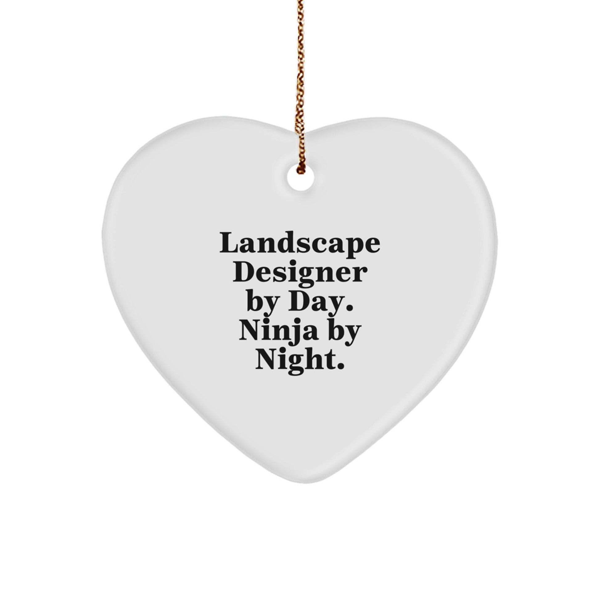 Landscape Designer Gifts from Friends - Heart Ornament with Funny Quote - Christmas Unique Presents for Men and Women - The Buy Boom