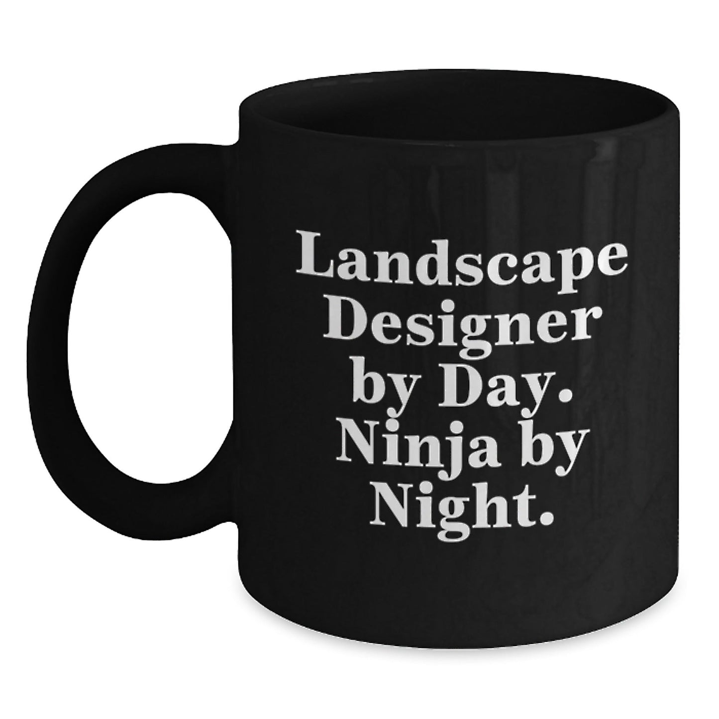 Landscape Designer Gifts, Ninja by Night, Funny Coffee Mug for Graduation, Gifts from Friends, Black Coffee Mug, 11oz or 15oz, Microwave and Dishwasher Safe - The Buy Boom