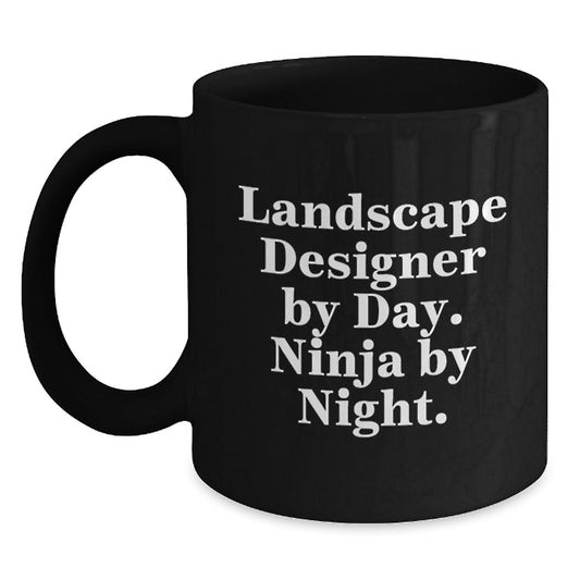 Landscape Designer Gifts, Ninja by Night, Funny Coffee Mug for Graduation, Gifts from Friends, Black Coffee Mug, 11oz or 15oz, Microwave and Dishwasher Safe - The Buy Boom