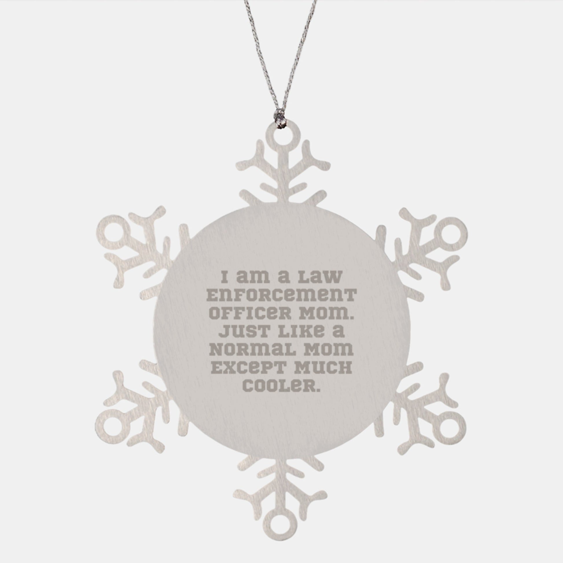 Law Enforcement Officer Mom Snowflake Ornament, Funny Gift from Friends and Family, Christmas Unique Gifts for Law Enforcement Officer - The Buy Boom