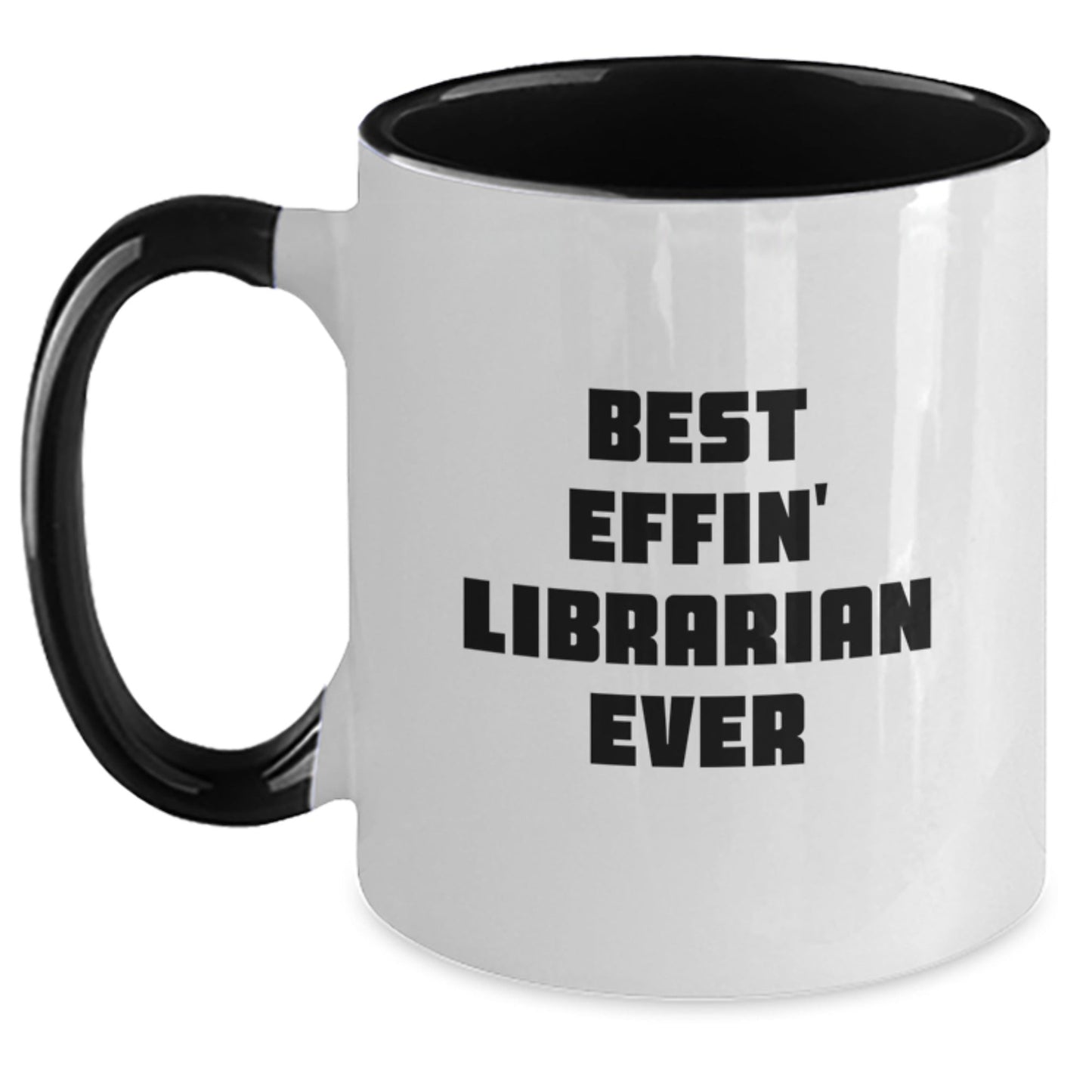 Librarian Gifts, Funny Quote, Two Tone Coffee Mug - 'Best Effin' Librarian Ever', Graduation Unique Gifts from Friends to Librarian - The Buy Boom