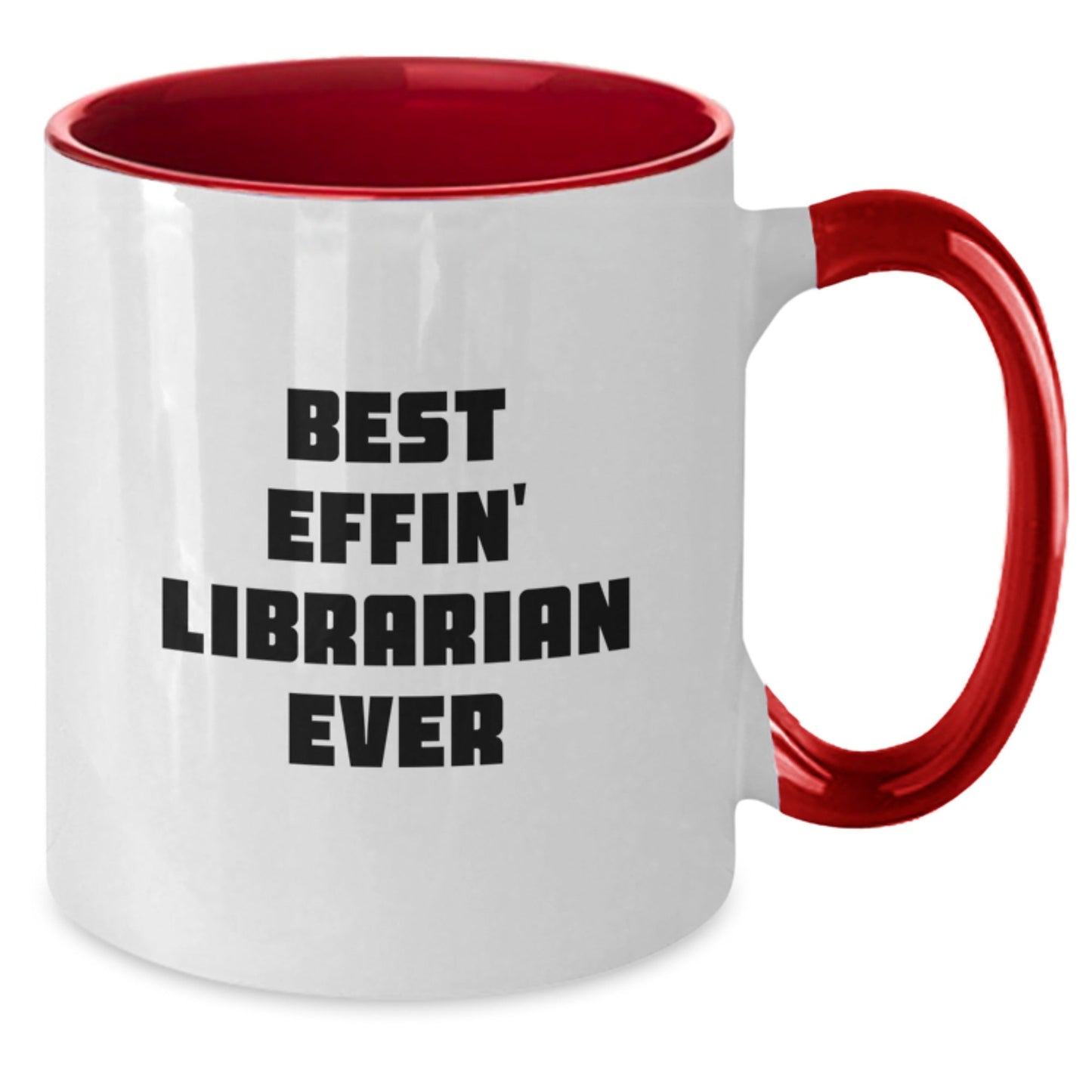 Librarian Gifts, Funny Quote, Two Tone Coffee Mug - 'Best Effin' Librarian Ever', Graduation Unique Gifts from Friends to Librarian - The Buy Boom