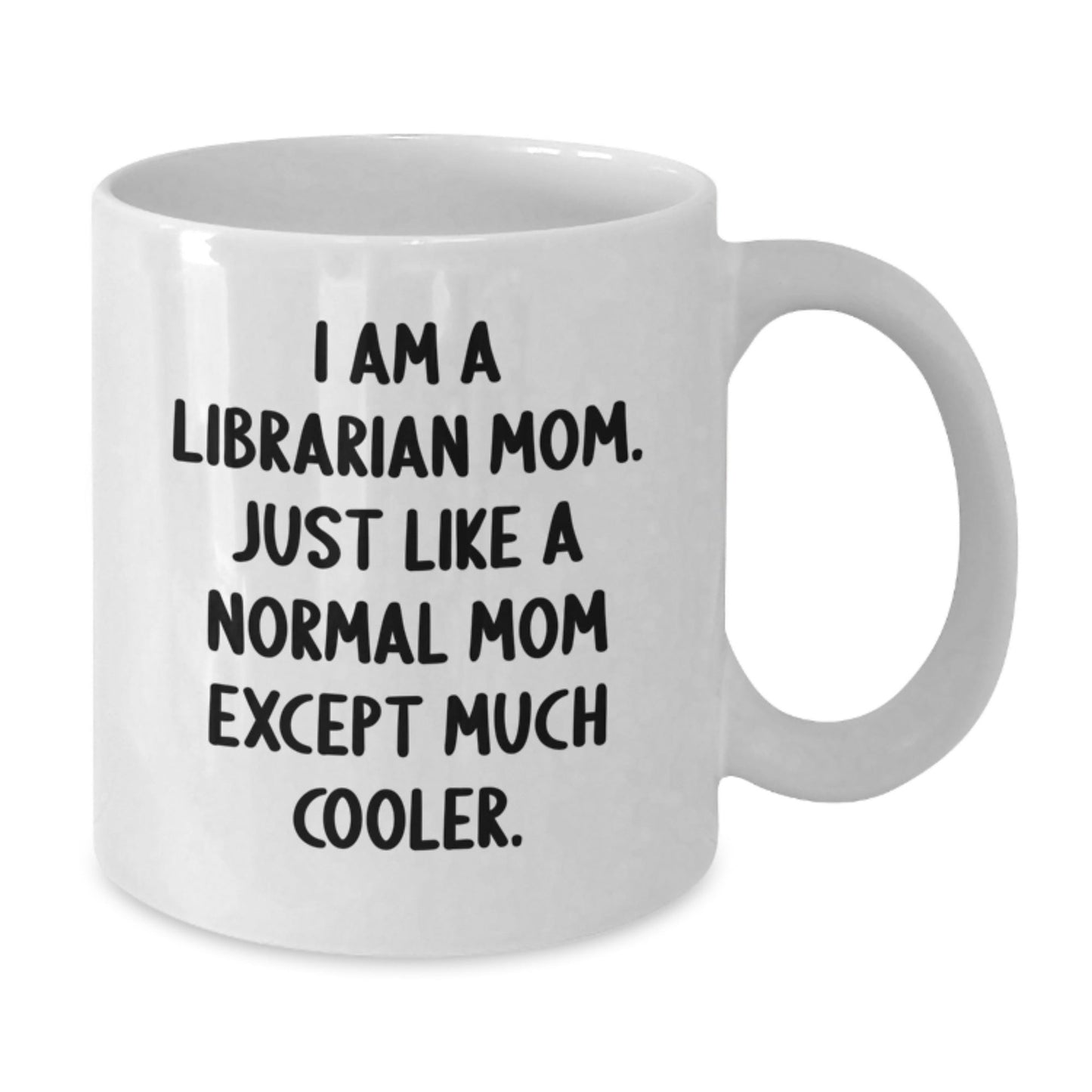 Librarian Mom Funny White Coffee Mug Gifts for Birthday from Friends, Coworkers, Family, or Men, Women, Librarian - The Buy Boom