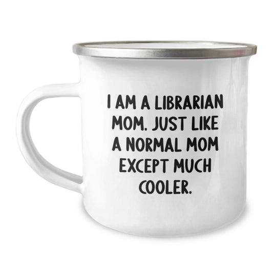Librarian Mom Gifts for Her, Funny Camping Mug, I Am A Librarian Mom, Birthday Unique Gifts from Family, Gifts for Librarian - The Buy Boom