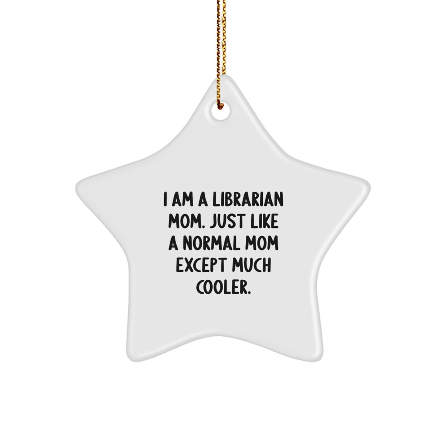 Librarian Mom Gifts for Librarians Funny Star Ornament Gifts from Family to Librarian Mom - The Buy Boom