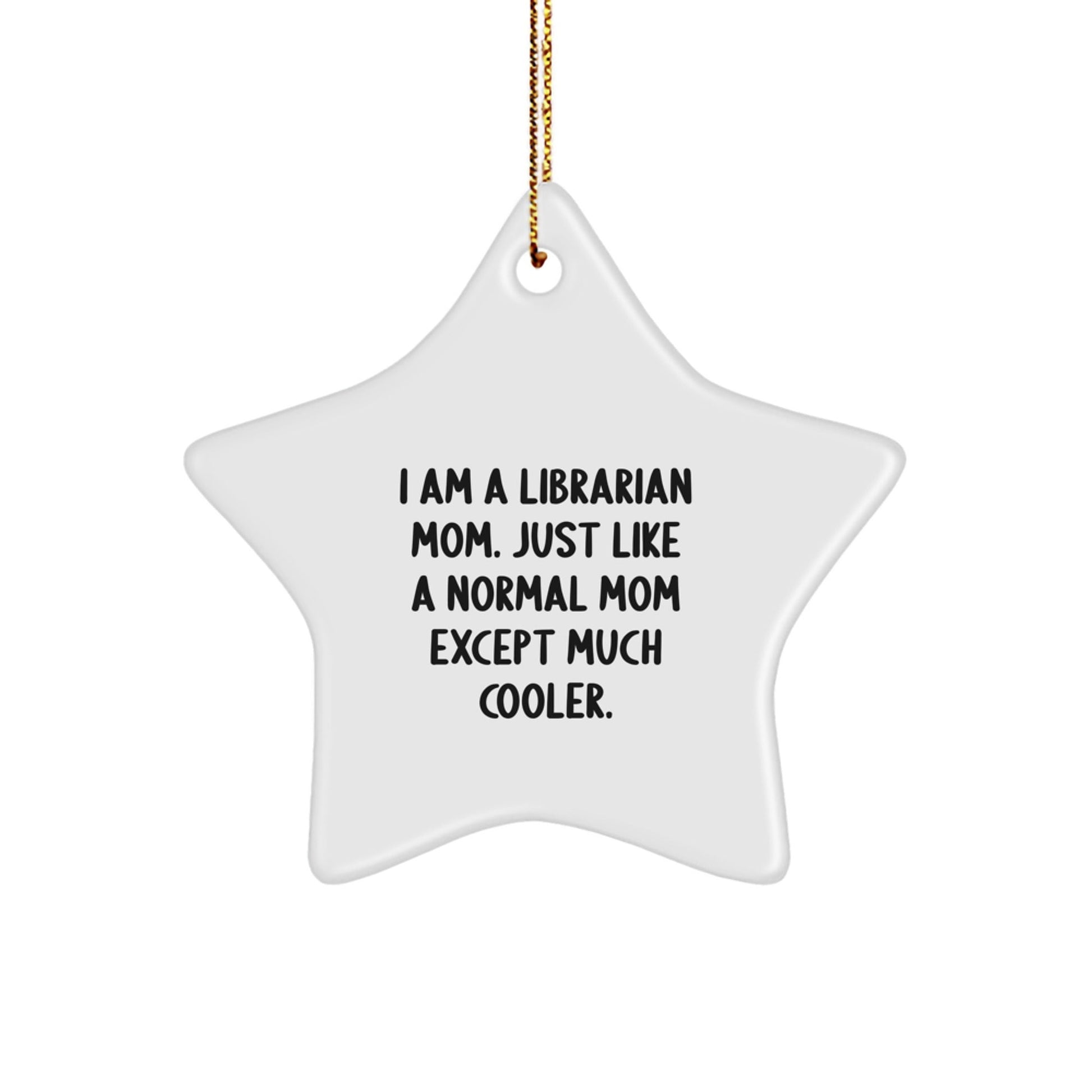 Librarian Mom Gifts for Librarians Funny Star Ornament Gifts from Family to Librarian Mom - The Buy Boom