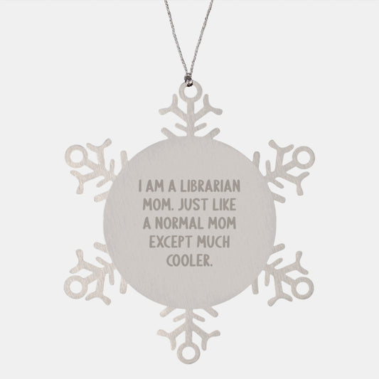 Librarian Snowflake Ornament Gifts from Mom - Unique Christmas Memorable Presents for Librarian Friends and Family - 'I Am A Librarian Mom' - The Buy Boom