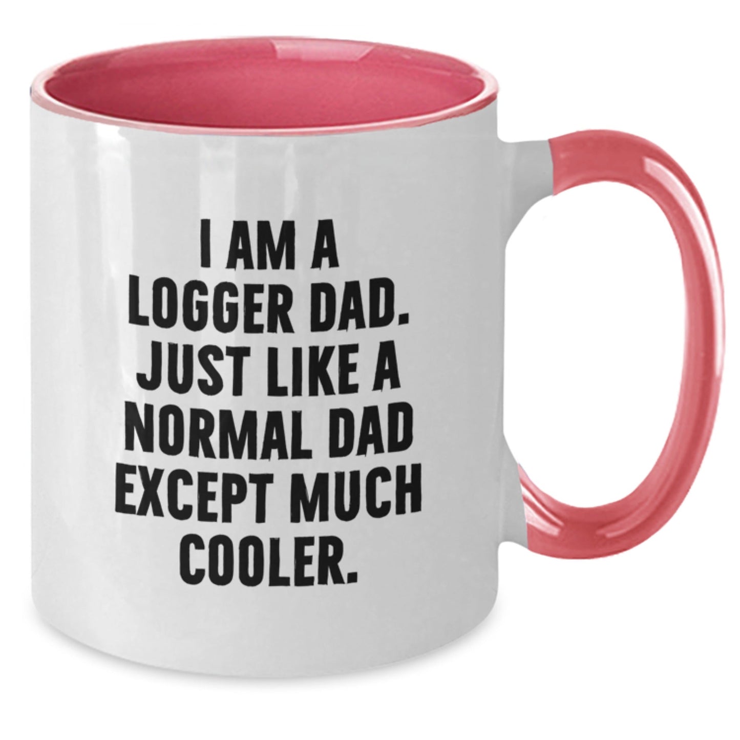 Logger Dad Gifts, Funny Two Tone Coffee Mug, I Am A Logger Dad, Graduation Unique Gifts from Family to Logger Men - The Buy Boom