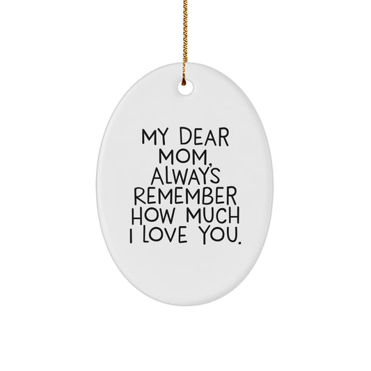 Lovely Mom Oval Ornament, Funny Quote Gifts from Family, Christmas Unique Gifts for Mom - The Buy Boom