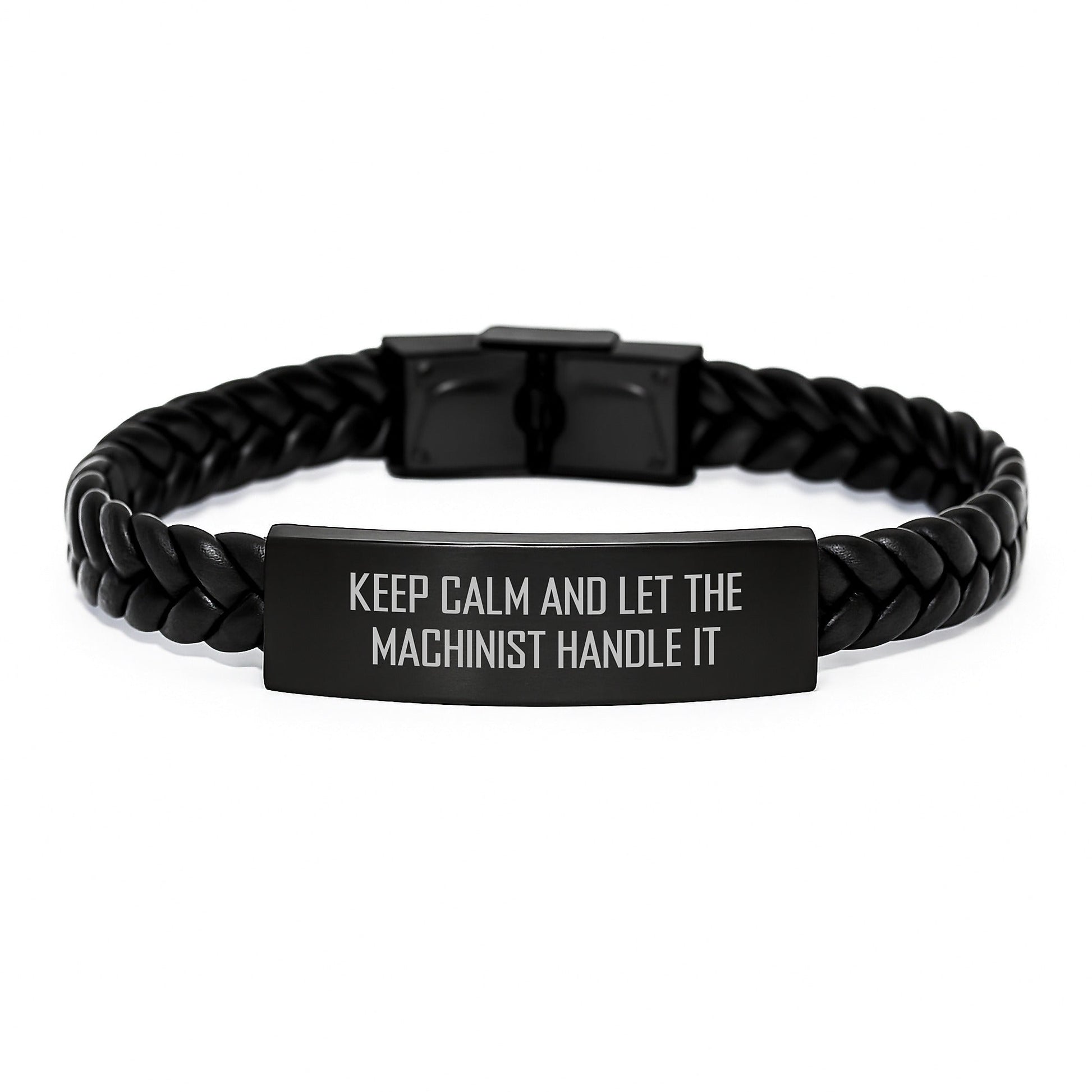 Machinist Gifts from Friends Birthday Unique Interlaced Leather Bracel, 'Keep Calm And Let The Machinist Handle It', Gifts for Machinist, Men, or Women - The Buy Boom