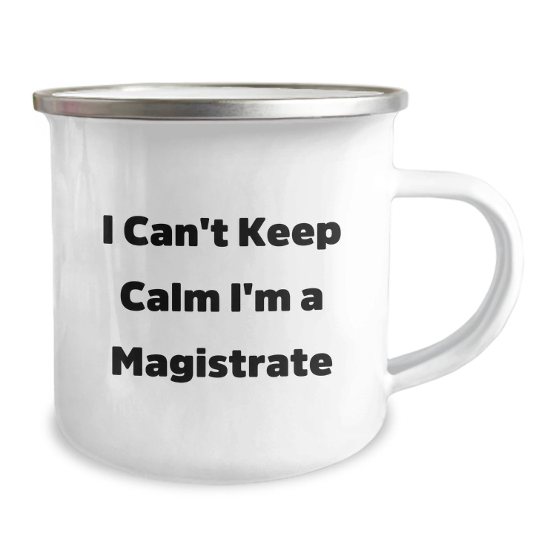 Magistrate Funny Mugs Gifts from Family, Friends, or Coworkers for Men and Women, Christmas Unique Mug, I'm A Magistrate, Camping Mug, Funny Quote - The Buy Boom