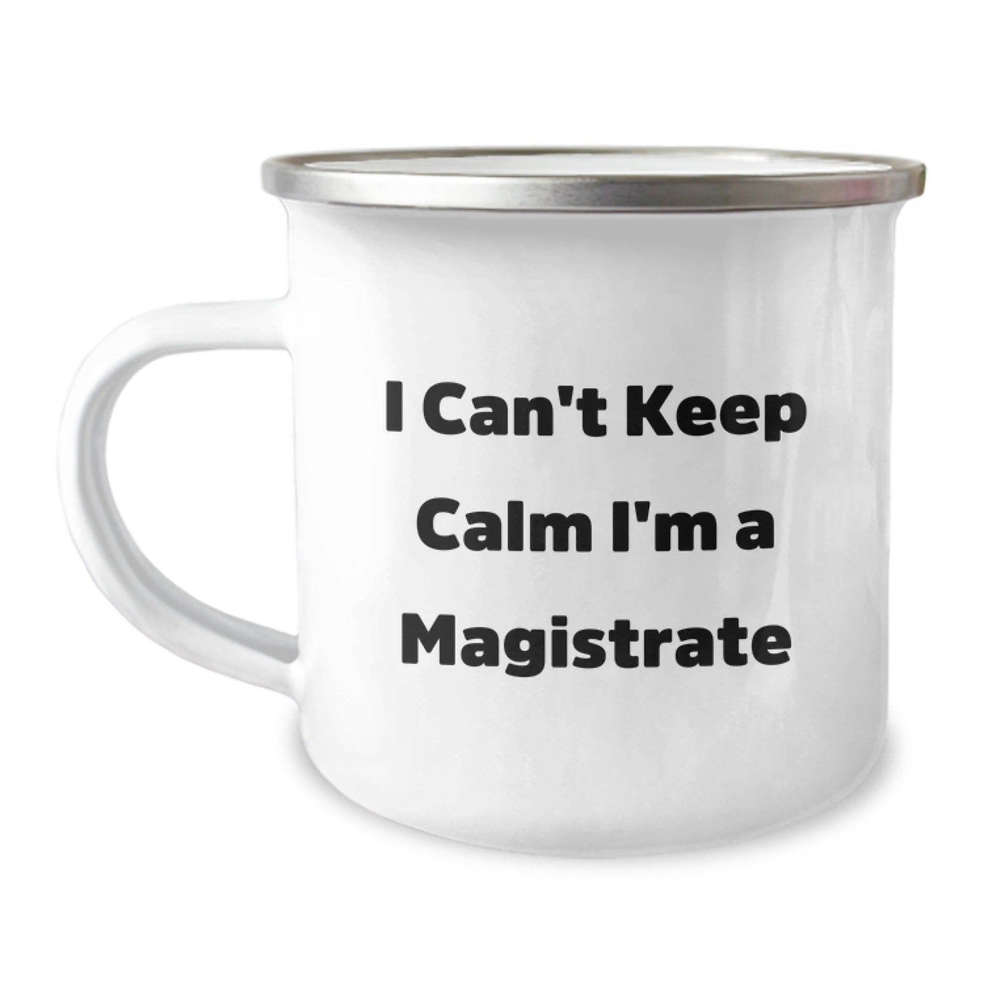 Magistrate Funny Mugs Gifts from Family, Friends, or Coworkers for Men and Women, Christmas Unique Mug, I'm A Magistrate, Camping Mug, Funny Quote - The Buy Boom